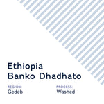 Ethiopia Banko Dhadhato